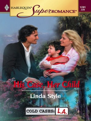 cover image of His Case, Her Child